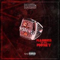 Married to the Money (feat. DamJonBoi) - Single - DUCE8VON