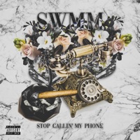 Stop Callin' Ma Phone (feat. Tuidashark) - Single - SWMM