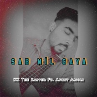 Sab Mil Gaya (feat. Ankit Amoli & Poppi) - Single - KK the Rapper