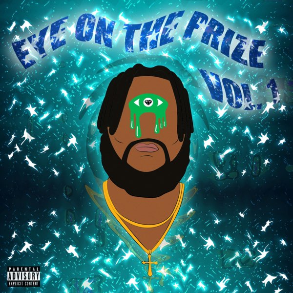 Eye on the Prize, Vol. 1 - Album by Jdoughboy Theus - Apple