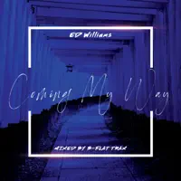 Ed Williams — Coming My Way