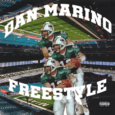 Dan Marino Freestyle - Single