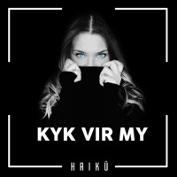 Kyk Vir My - Single - Haiku