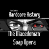 Episode 14 - The Macedonian Soap Opera (feat. Dan Carlin) - Dan Carlin's Hardcore History