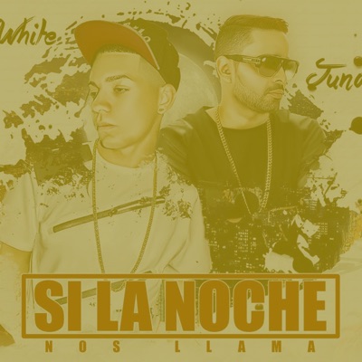 Si la Noche Nos Llama (feat. Juno the Hitmaker) - Single