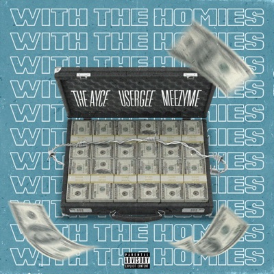 Wit the Homies (feat. UserGee & MeezyMe) - Single