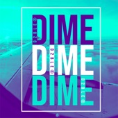 Dime Dime Dime artwork