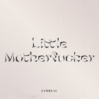 Little M**********r - Single - Jambeau