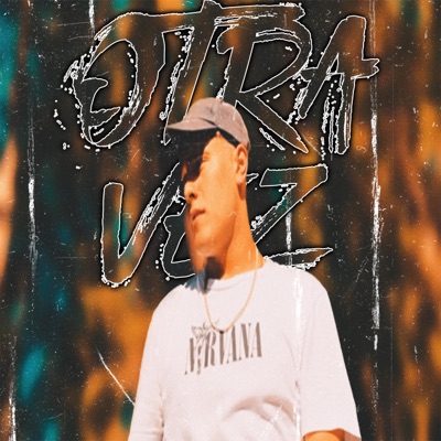 OTRA VEZ - Single