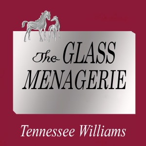 The Glass Menagerie