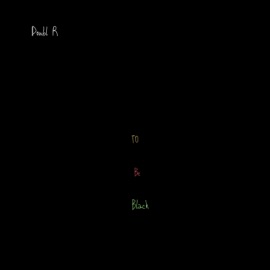 To Be Black Doubl R