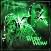 Wow Wow (feat. Branco) artwork