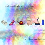 Cal Cuttah - The Elements (feat. DJ Pops)