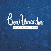 Start with a Name - Ben Alexander