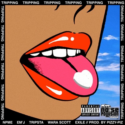 Tripping (feat. Pizzy-Piz, Em'j, Tripsta, Wara Scott & Exile) - Single