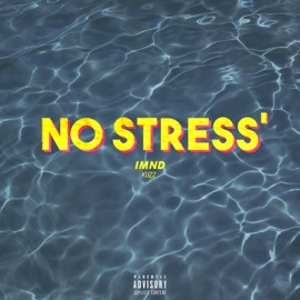 No Stress (feat. Lone Kuzz) Imnd