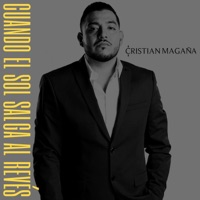 Cuando El Sol Salga Al Revés - Single - Cristian Magaña