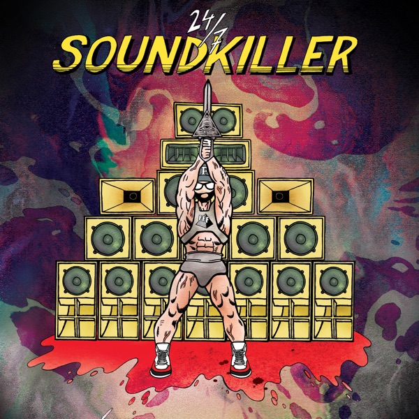 24 / 7 Soundkiller - EP