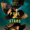 The Pull of the Stars - Emma Donoghue