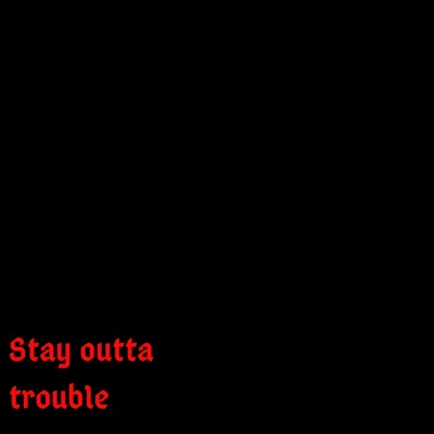 Stay Outta Trouble (feat. Ruffner Middle School) - Single