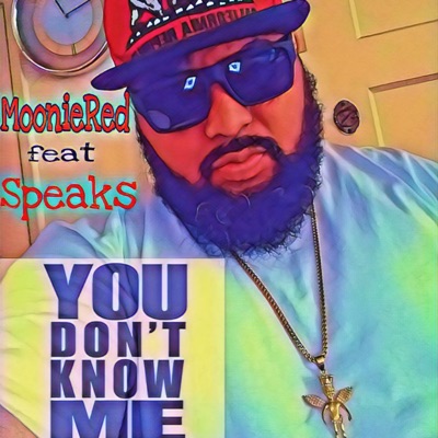 You Don't Know Me (feat. Speaks) - Single