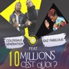 10 millions c'est quoi ? (feat. GAZ FABILOUSS)