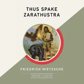 Thus Spake Zarathustra (AmazonClassics Edition) (Unabridged)