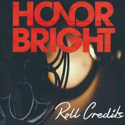 Roll Credits - Honor Bright