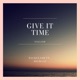 Give It Time feat Delraaz Single