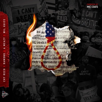 I Can't Breathe (feat. Wil Guice, Chy Reco & Ramond) - Single