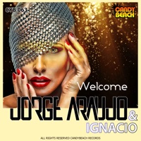 Welcome - Single - Jorge Araujo & Ignacio