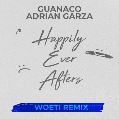 Happily Ever Afters (Woeti Remix) - Single