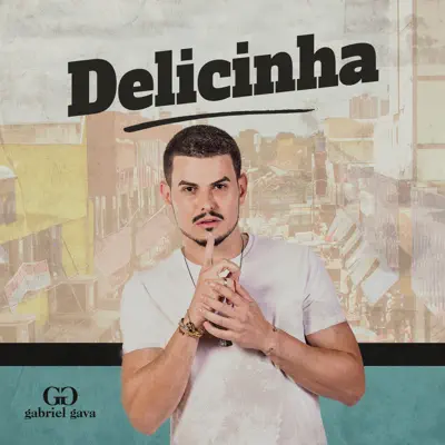 Delicinha (Ao Vivo) - Single - Gabriel Gava 