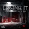 Losing It (feat. A-Laz & Slit) - Vherbal lyrics