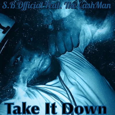 Take It Down (feat. The Cashman) - Single