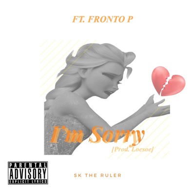 I'm Sorry (feat. Fronto P) - Single