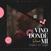 Vino Donde Mi (feat. Yomo) [Remix] - Single