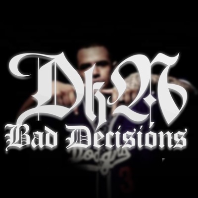 Bad Decisións (feat. Sick lopez) - Single