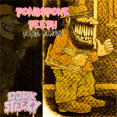 Tombstone Teeth (feat. Nkngs) - Single