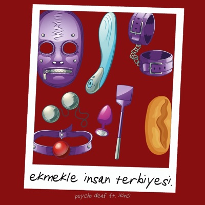 Ekmekle İnsan Terbiyesi (feat. İkinci) - Single
