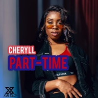 Part-Time - Single - Cheryll