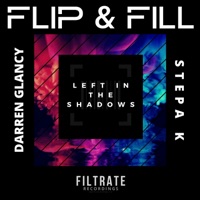 Left in the Shadows - Single - Flip & Fill, Darren Glancy & Stepa K