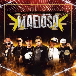 Mafioso (feat. Robey TnT, Maniako, The Fire Lyrics, Kito El Niño Fama & Fitzone)