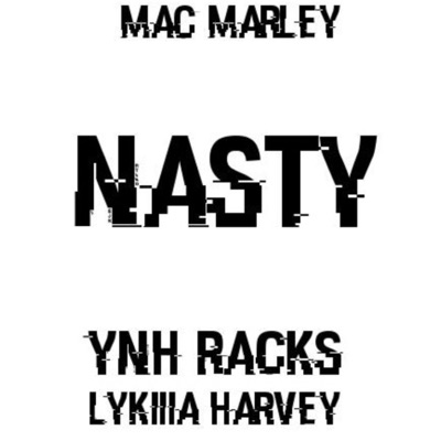 Nasty (feat. Racks YNH & Lykiiia Harvey) - Single