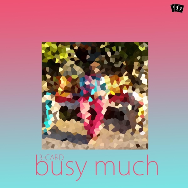 Busy Much - Single