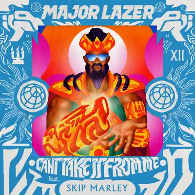 Can't Take It from Me (feat. Skip Marley) - Single - Major Lazer