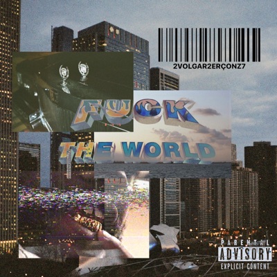 Fuck the World