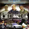 Stream & download Choices: The Album
