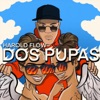 Dos Pupas - Single