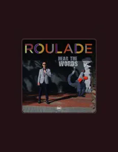 Poslechněte si interpreta Roulade, sledujte hudební videa, přečtěte si životopis, podívejte se na data turné a další informace.